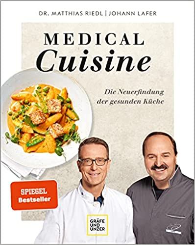 "Medical Cuisine" von Johann Lafer und Matthias Riedl